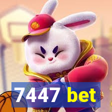 7447 bet